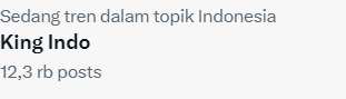 Cuitan King Indo bergema di X.&nbsp;